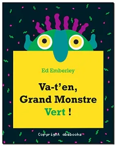 Va-t'en, grand monstre vert !