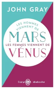 Les hommes viennent de Mars, les femmes viennent de Vénus