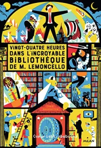 Vingt-quatre heures dans l'incroyable bibliothèque de M. Lemoncello