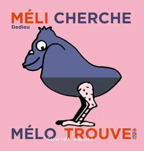 Méli cherche, Mélo trouve