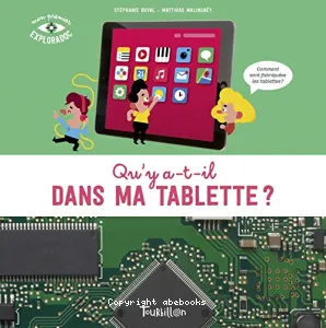 Qu'y a-t-il dans ma tablette ?