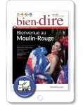 Bien-dire, 139 - Novembre-Décembre 2021 - Bienvenu au Moulin-Rouge