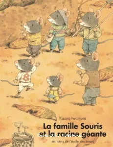 La Famille Souris et la racine géante