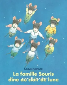 La Famille Souris dîne au clair de lune