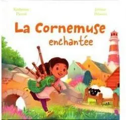 La cornemuse enchantée