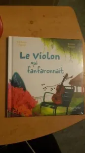 Le violon qui fanfaronnait