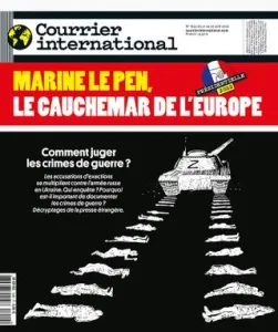 Courrier international, 1642 - du 21 au 27 avril 2022 - Marine Le Pen, le cauchemar de l'Europe