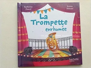 La trompette enrhumée