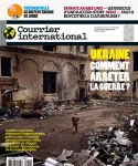 Courrier international, 1639 - du 31 Mars au 06 Avril 2022 - Ukraine : comment arrêter la guerre ?