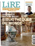 Lire magazine littéraire, 508 - Juin 2022 - Les secrets des plus belles bibliothèques du monde