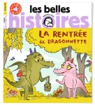 Les belles histoires, 597 - Septembre 2022 - La rentrée de Dragonnette