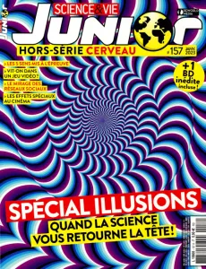 Science et vie junior, 157 Hors-série janvier 2023 - Janvier 2023 - Special illusions: quand la science vous retourne la tête!