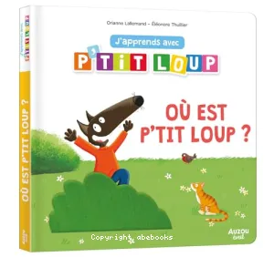 Où est P'tit Loup ?