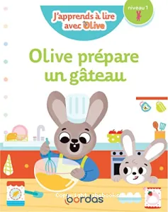 Olive prépare un gâteau