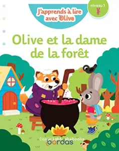 Olive et la dame de la forêt