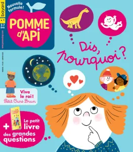 Pomme d'Api, 683 - Janvier 2023 - Dis, pourquoi?