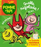 Pomme d'Api, 686 - Avril 2023 - Quelle rigolade!