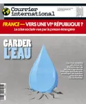 Courrier international, 1691 - du 30 Mars au 05 Avril 2023 - Garder l'eau