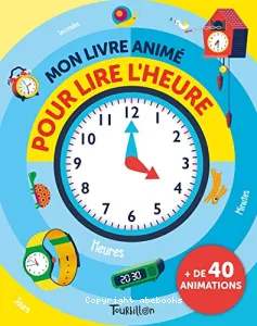 Mon livre animé pour lire l'heure