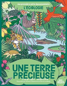 Une Terre précieuse