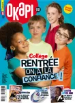 Okapi, 1183 - du 1er Septembre 2023 - Collège rentrée. On a l confiance!