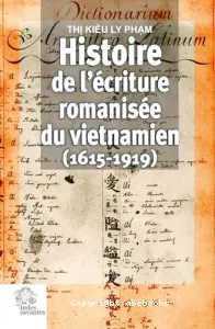 Histoire de l'écriture romanisée du vietnamien (1615-1919)