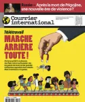 Courrier international, 1713 - du 31 Août au 06 Septembre 2023 - Télétravail : marche arrière toute !