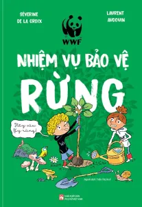 Nhiệm vụ bảo vệ rừng