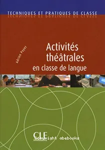 Activités théâtrales en classe de langue