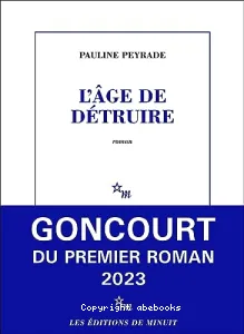 L'âge de détruire