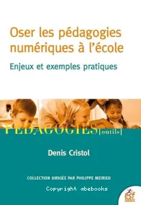 Oser les pédagogies numériques à l'école