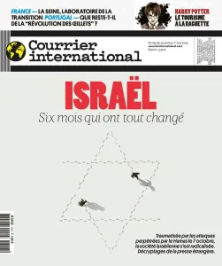 Courrier international, 1747 - du 25 avril au 1er mai 2024 - Israël, six mois qui ont tout changé