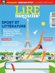 Lire magazine littéraire, 530 - Juin 2024 - Sport et littérature