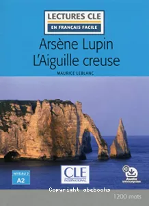 Arsène Lupin, l'aiguille creuse