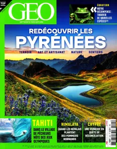 GEO, 545 - Juillet 2024 - Redécouvrir les Pyrénées: - terroir - art et artisanat - nature - sentiers