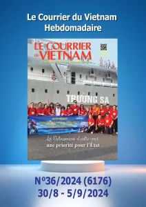 Le Courrier du Vietnam, 36 - du 30 Août au 05 Septembre 2024 - Les Vietnamiens d'outre-mer, une priorité pour l'Etat