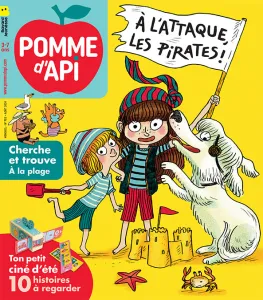 Pomme d'Api, 702 - Août 2024 - A l'attaque les pirates!