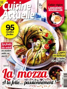 Cuisine Actuelle, 403 - Août 2024 - La mozza: à la folie...passionnément!