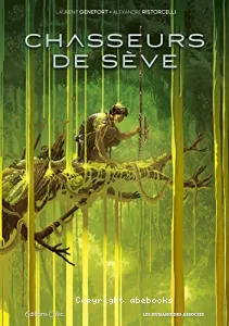 Chasseurs de sève