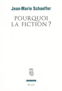 Pourquoi la fiction ?