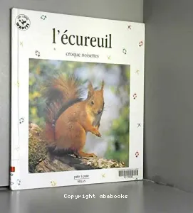 L'écureuil, croque noisettes