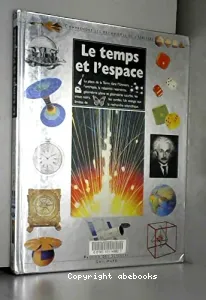 temps et l'espace (Le)