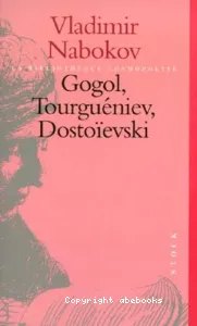 Gogol, Tourguéniev, Dostoïevski