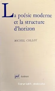 La poésie moderne et la structure d'horizon