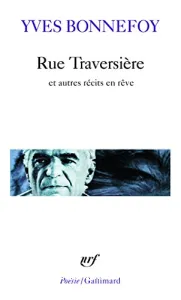 Rue Traversière ; et autres Récits en rêves