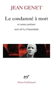 Le condamné à mort et autres poèmes