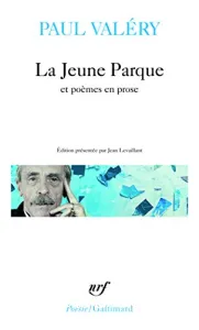 La Jeune Parque... et poème en prose