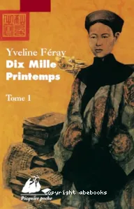 Dix mille printemps - Tome 1