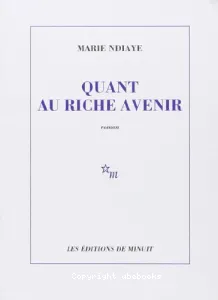 Quant au riche avenir