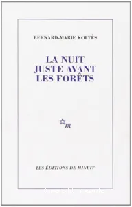 La nuit juste avant les forêts